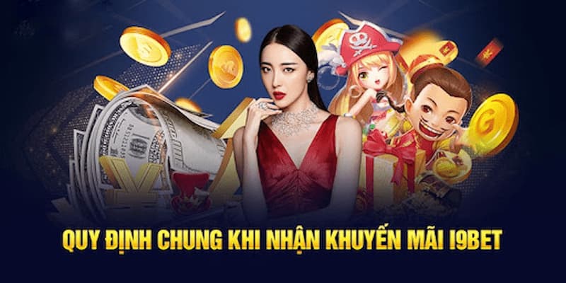 Các lưu ý để nhận khuyến mãi i9bet