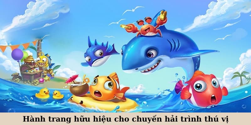 Hành trang hữu hiệu cho chuyến hải trình thú vị