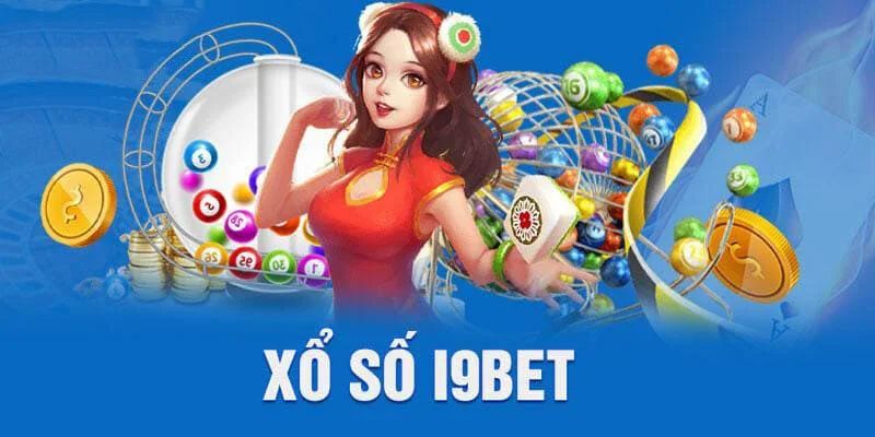 Các siêu phẩm giải trí tại xổ số i9bet nên thử